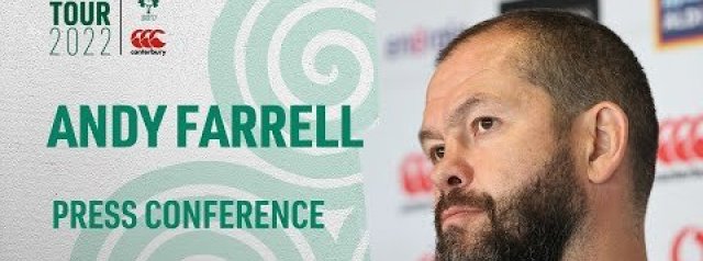Andy Farrell On The Ireland Team To Play New Zealand