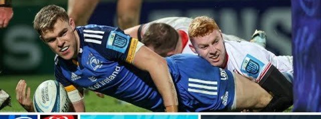 VIDEO HIGHLIGHTS: Leinster Rugby v Ulster Rugby