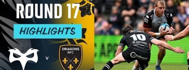 Highlights | Ospreys v Dragons RFC