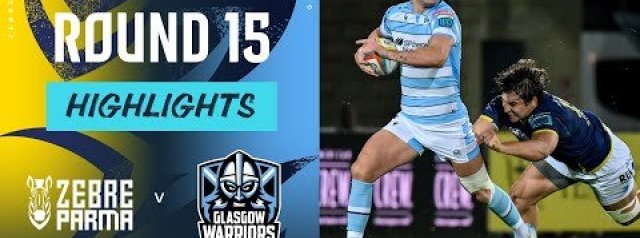 Zebre Parma v Glasgow Warriors | Highlights