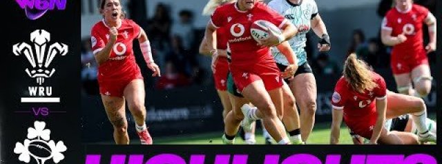 HIGHLIGHTS | WALES v IRELAND | GUINNESS WOMEN'S SIX NATIONS