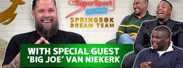 Incredible Springboks Stories From 'Big Joe' Van Niekerk  | Bok Dream Team Ep 15