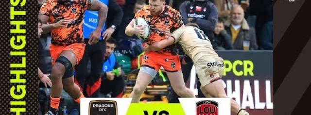 Dragons RFC v Lyon O.U | EPCR Challenge Cup Highlights