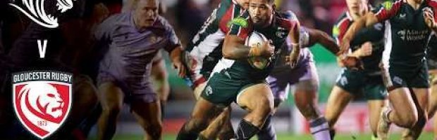 HIGHLIGHTS | Leicester Tigers v Gloucester Rugby