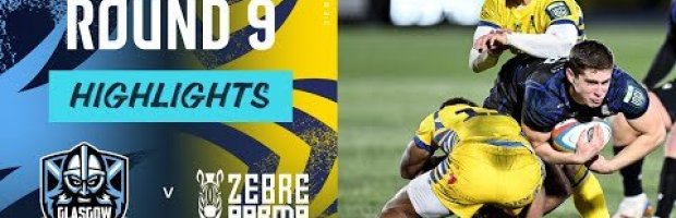 Glasgow Warriors v Zebre Parma | Highlights | Round 9 | URC 2025