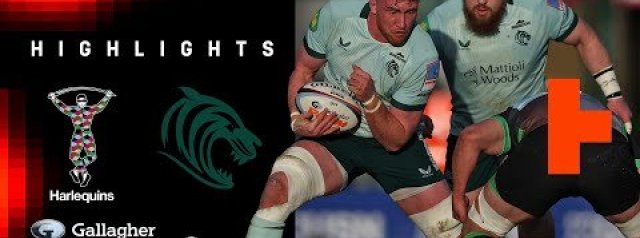 HIGHLIGHTS | Harlequins Vs Leicester Tigers