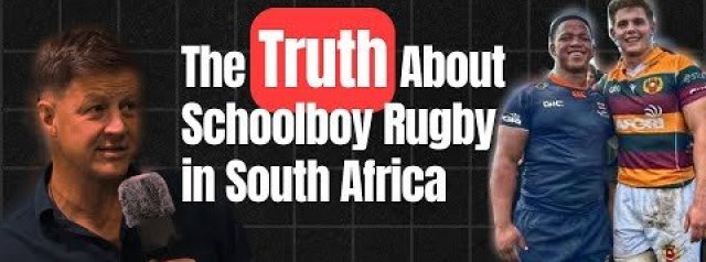 The Truth About Schoolboy Rugby in South Africa