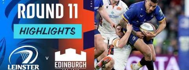 Leinster v Edinburgh | Highlights | Round 11 | URC 2025/26