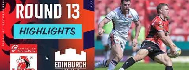 Lions v Edinburgh | Highlights | Round 13 | URC 2025/26