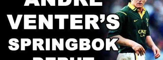 André Venter's Springbok Debut