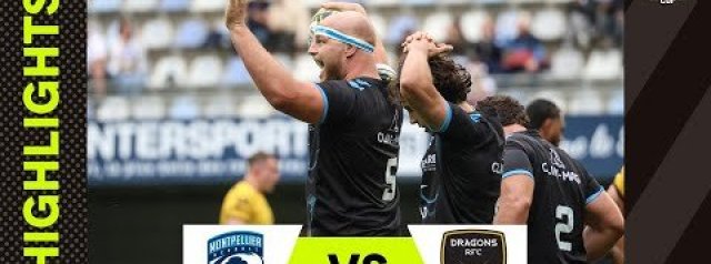 The Ultimate Rugby Battle | Montpellier Hérault Rugby vs. Dragons RFC | EPCR Challenge Cup Extended
