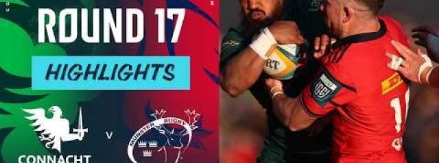 URC Highlights: Connacht Rugby v Munster Rugby