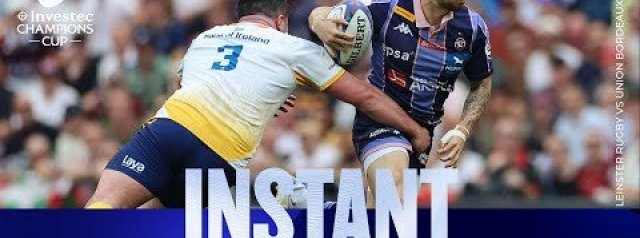 Champions! | Leinster Rugby vs Union Bordeaux Bègles | Investec Champions Cup Instant Highlights