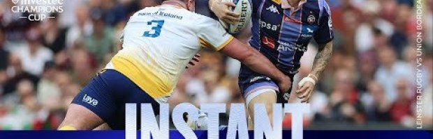 Champions! | Leinster Rugby vs Union Bordeaux Bègles | Investec