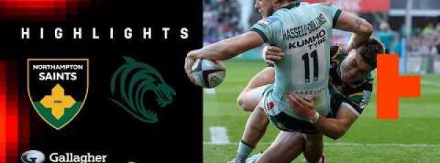 Northampton Saints vs Leicester Tigers | Gallagher PREM Rugby Highlights
