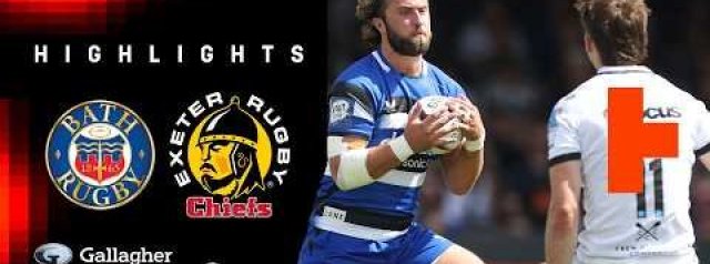 Bath vs Exeter Chiefs | Gallagher PREM Rugby Highlights