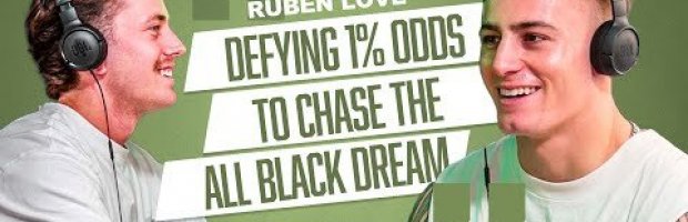 Ruben Love – Defying 1% Odds To Become An All Black, Locker Ro