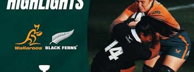 Black Ferns v Wallaroos Highlights | O'Reilly Cup 2026