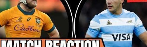 Argentina v Australia 1st Test REACTION | Rugby 2026