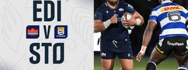 Proper Contest | Edinburgh v DHL Stormers | Highlights | Round 2 | URC 2026/27