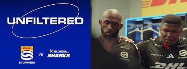 Unfiltered 26/27 Episode Two | DHL Stormers v Hollywoodbets Sharks