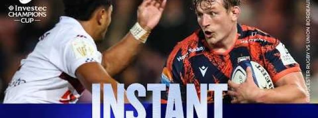 Gloucester Rugby v Union Bordeaux Bègles | Investec Champions Cup Instant Highlights