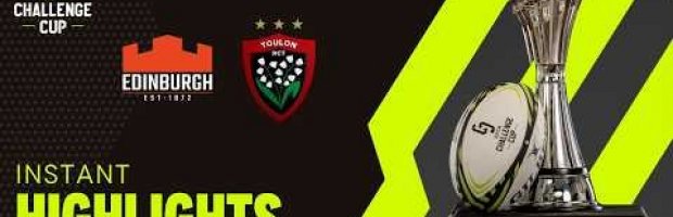 Edinburgh Rugby v RC Toulon | EPCR Challenge Cup Instant Highlig