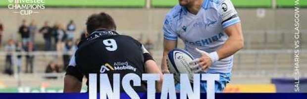 Sale Sharks v Glasgow Warriors | Investec Champions Cup Instant