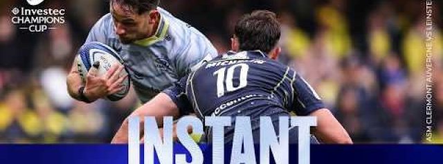 ASM Clermont Auvergne v Leinster Rugby | Investec Champions Cup Instant Highlights