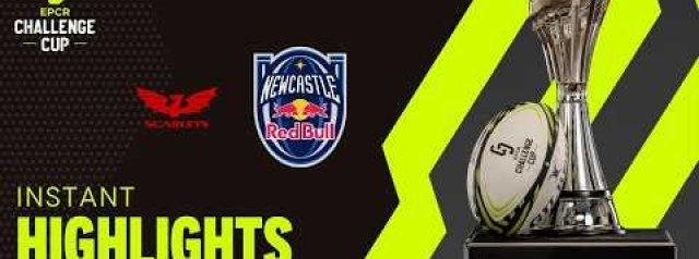 Scarlets vs. Newcastle Red Bulls | EPCR Challenge Cup Instant Highlights