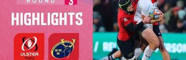 Ulster v Munster | Highlights | Round 3 | URC 2026/27