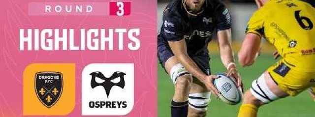 Dragons RFC v Ospreys | Highlights | Round 3 | URC 2026/27